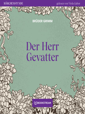 cover image of Der Herr Gevatter--Märchenstunde, Folge 61